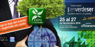 Visita la EXPO EN VERDE SER 2016 Octava Edición.